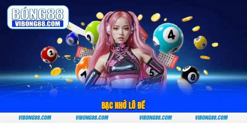 bạc nhớ lô đề
